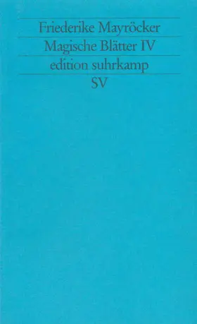 Mayröcker |  Magische Blätter IV | Buch |  Sack Fachmedien