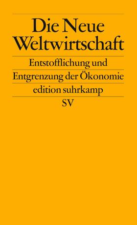 Hessler / Neyer / Brock |  Die Neue Weltwirtschaft | Buch |  Sack Fachmedien