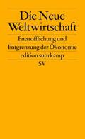 Hessler / Neyer / Brock |  Die Neue Weltwirtschaft | Buch |  Sack Fachmedien