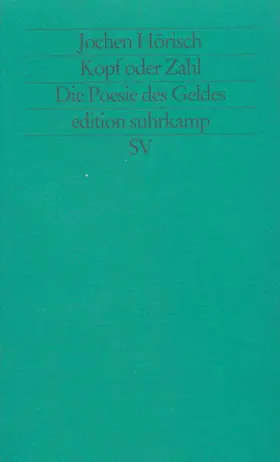 Hörisch |  Kopf oder Zahl | Buch |  Sack Fachmedien
