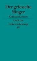 Lehnert |  Lehnert, C: Gefesselte Sänger | Buch |  Sack Fachmedien
