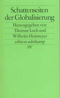 Loch / Heitmeyer |  Schattenseiten der Globalisierung | Buch |  Sack Fachmedien