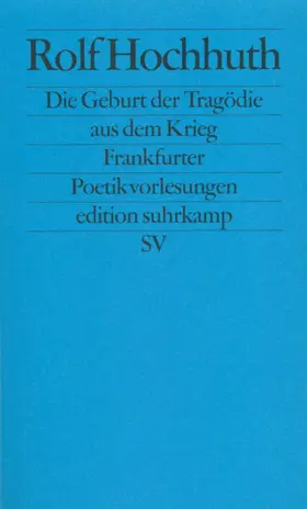 Hochhuth |  Die Geburt der Tragödie aus dem Krieg | Buch |  Sack Fachmedien