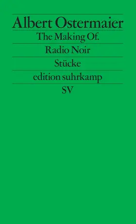 Ostermaier |  The Making Of / Radio Noir | Buch |  Sack Fachmedien