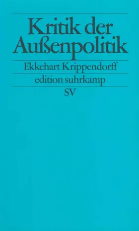 Krippendorff |  Kritik der Außenpolitik | Buch |  Sack Fachmedien