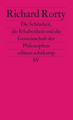 Rorty |  Die Schönheit, die Erhabenheit und die Gemeinschaft der Philosophen | Buch |  Sack Fachmedien