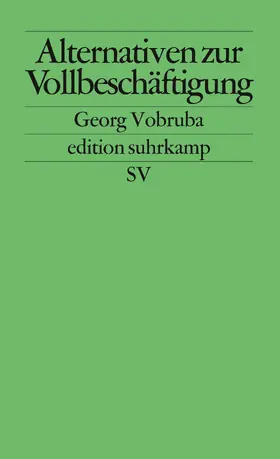 Vobruba |  Alternativen zur Vollbeschäftigung | Buch |  Sack Fachmedien