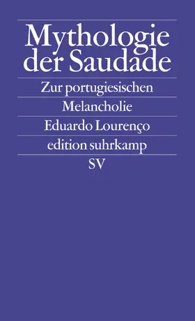 Lourenço |  Mythologie der Saudade | Buch |  Sack Fachmedien