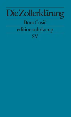 Cosic / Cosic |  Die Zollerklärung | Buch |  Sack Fachmedien