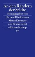 Häußermann / Kronauer / Siebel |  An den Rändern der Städte | Buch |  Sack Fachmedien