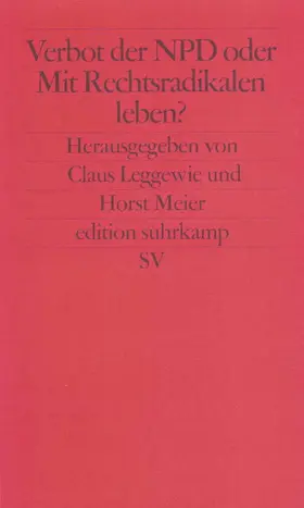 Leggewie / Meier |  Verbot der NPD oder Mit Rechtsradikalen leben | Buch |  Sack Fachmedien