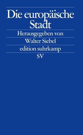 Siebel | Die europäische Stadt | Buch | 978-3-518-12323-2 | sack.de