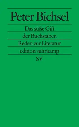Bichsel |  Das süße Gift der Buchstaben | Buch |  Sack Fachmedien