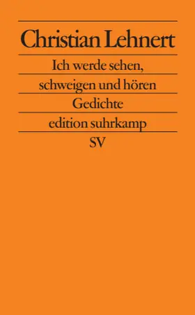 Lehnert |  Ich werde sehen, schweigen und hören | Buch |  Sack Fachmedien