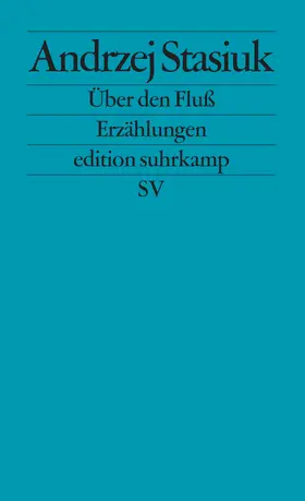 Stasiuk |  Über den Fluß | Buch |  Sack Fachmedien