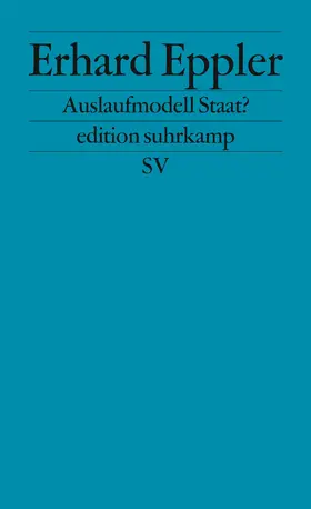 Eppler |  Auslaufmodell Staat? | Buch |  Sack Fachmedien