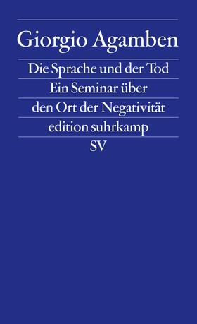 Agamben | Die Sprache und der Tod | Buch | 978-3-518-12468-0 | sack.de