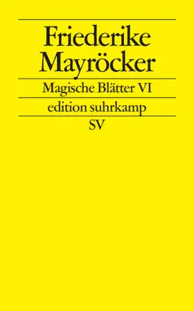 Mayröcker |  Magische Blätter VI | Buch |  Sack Fachmedien