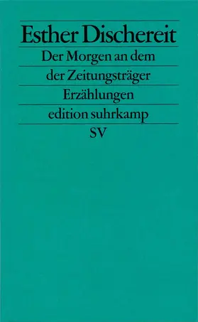 Dischereit |  Der Morgen an dem der Zeitungsträger | Buch |  Sack Fachmedien