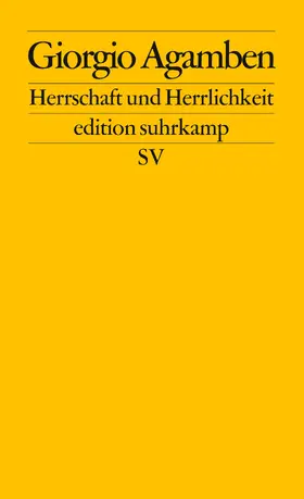 Agamben |  Herrschaft und Herrlichkeit | Buch |  Sack Fachmedien