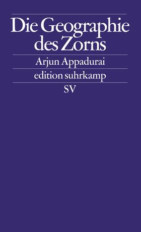 Appadurai |  Die Geographie des Zorns | Buch |  Sack Fachmedien