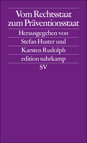 Huster / Rudolph | Vom Rechtsstaat zum Präventionsstaat | Buch | 978-3-518-12543-4 | sack.de