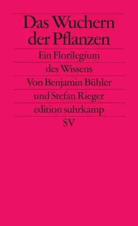 Rieger / Bühler |  Das Wuchern der Pflanzen | Buch |  Sack Fachmedien