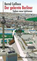 Cailloux |  Der gelernte Berliner | Buch |  Sack Fachmedien
