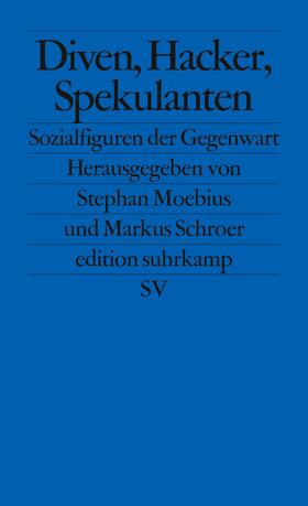 Moebius / Schroer |  Diven, Hacker, Spekulanten | Buch |  Sack Fachmedien