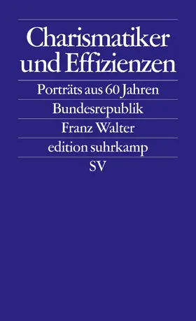 Walter |  Charismatiker und Effizienzen | Buch |  Sack Fachmedien