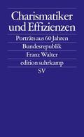 Walter |  Charismatiker und Effizienzen | Buch |  Sack Fachmedien