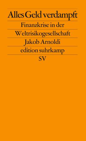 Arnoldi | Alles Geld verdampft | Buch | 978-3-518-12590-8 | sack.de