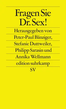 Bänziger / Duttweiler / Sarasin |  Fragen Sie Dr. Sex! | Buch |  Sack Fachmedien