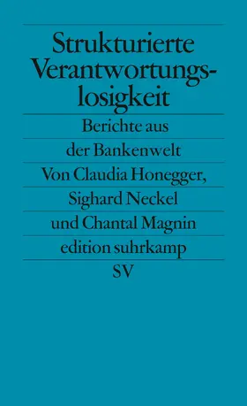 Honegger / Neckel / Magnin |  Strukturierte Verantwortungslosigkeit | Buch |  Sack Fachmedien