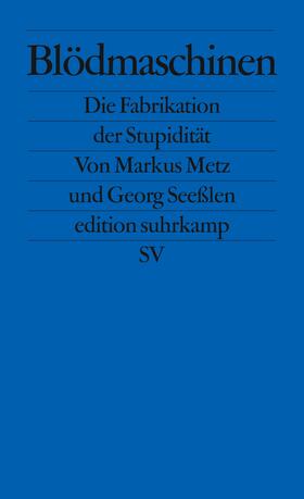 Metz / Seeßlen |  Blödmaschinen | Buch |  Sack Fachmedien