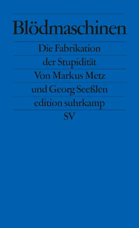 Metz / Seeßlen |  Blödmaschinen | Buch |  Sack Fachmedien