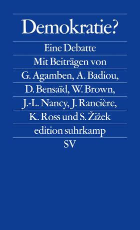 Agamben / Badiou / Zizek | Demokratie? | Buch | 978-3-518-12611-0 | sack.de