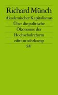 Münch |  Münch, R: Akademischer Kapitalismus | Buch |  Sack Fachmedien