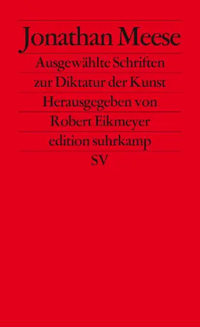 Meese / Eikmeyer |  Ausgewählte Schriften zur Diktatur der Kunst | Buch |  Sack Fachmedien