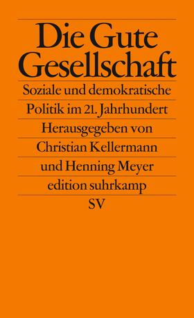 Meyer / Kellermann | Die Gute Gesellschaft | Buch | 978-3-518-12662-2 | sack.de