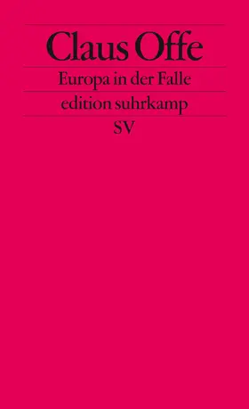 Offe |  Europa in der Falle | Buch |  Sack Fachmedien