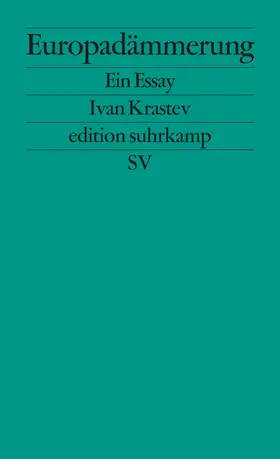 Krastev |  Europadämmerung | Buch |  Sack Fachmedien