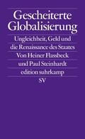 Flassbeck / Steinhardt |  Gescheiterte Globalisierung | Buch |  Sack Fachmedien