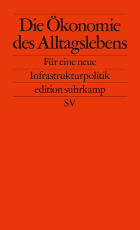 Die Ökonomie des Alltagslebens | Buch | 978-3-518-12732-2 | sack.de