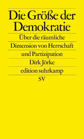 Jörke |  Die Größe der Demokratie | Buch |  Sack Fachmedien