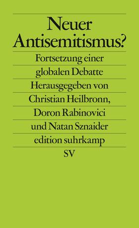 Heilbronn / Rabinovici / Sznaider | Neuer Antisemitismus? | Buch | 978-3-518-12740-7 | sack.de