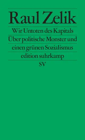 Zelik |  Wir Untoten des Kapitals | Buch |  Sack Fachmedien