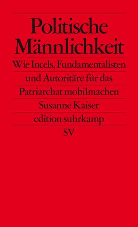 Kaiser | Politische Männlichkeit | Buch | 978-3-518-12765-0 | sack.de