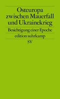 Nußberger / Aust / Heinemann-Grüder |  Osteuropa zwischen Mauerfall und Ukrainekrieg | Buch |  Sack Fachmedien