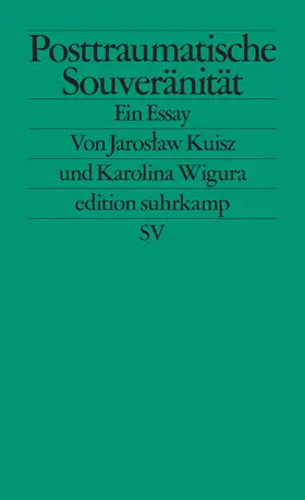Kuisz / Wigura |  Posttraumatische Souveränität | Buch |  Sack Fachmedien
